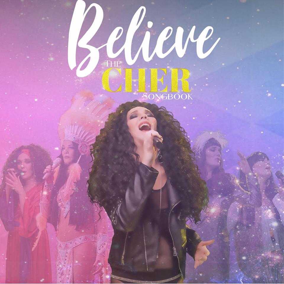 Promotional photograph of Believe- The Cher Songbook.