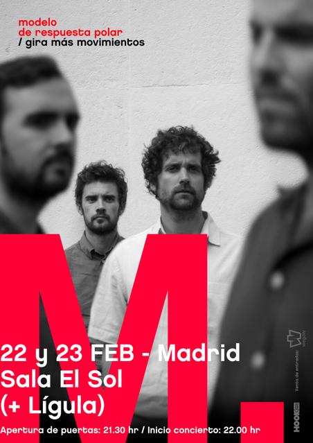 Concierto de Modelo de Respuesta Polar y Lígula en Madrid