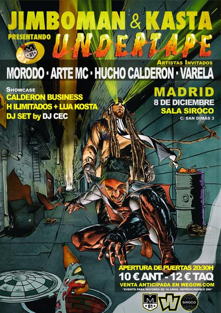 Jimboman & Kasta Madrid
UNDERTAPE