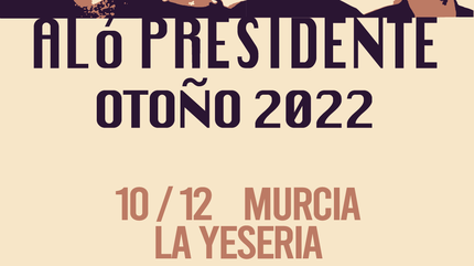 Aló Presidente y Detergente Líquido en Murcia