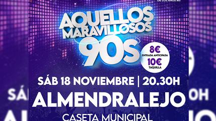 'Aquellos Maravillosos 90s' en Almendralejo