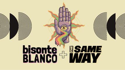 Bisonte Blanco + The Same Way