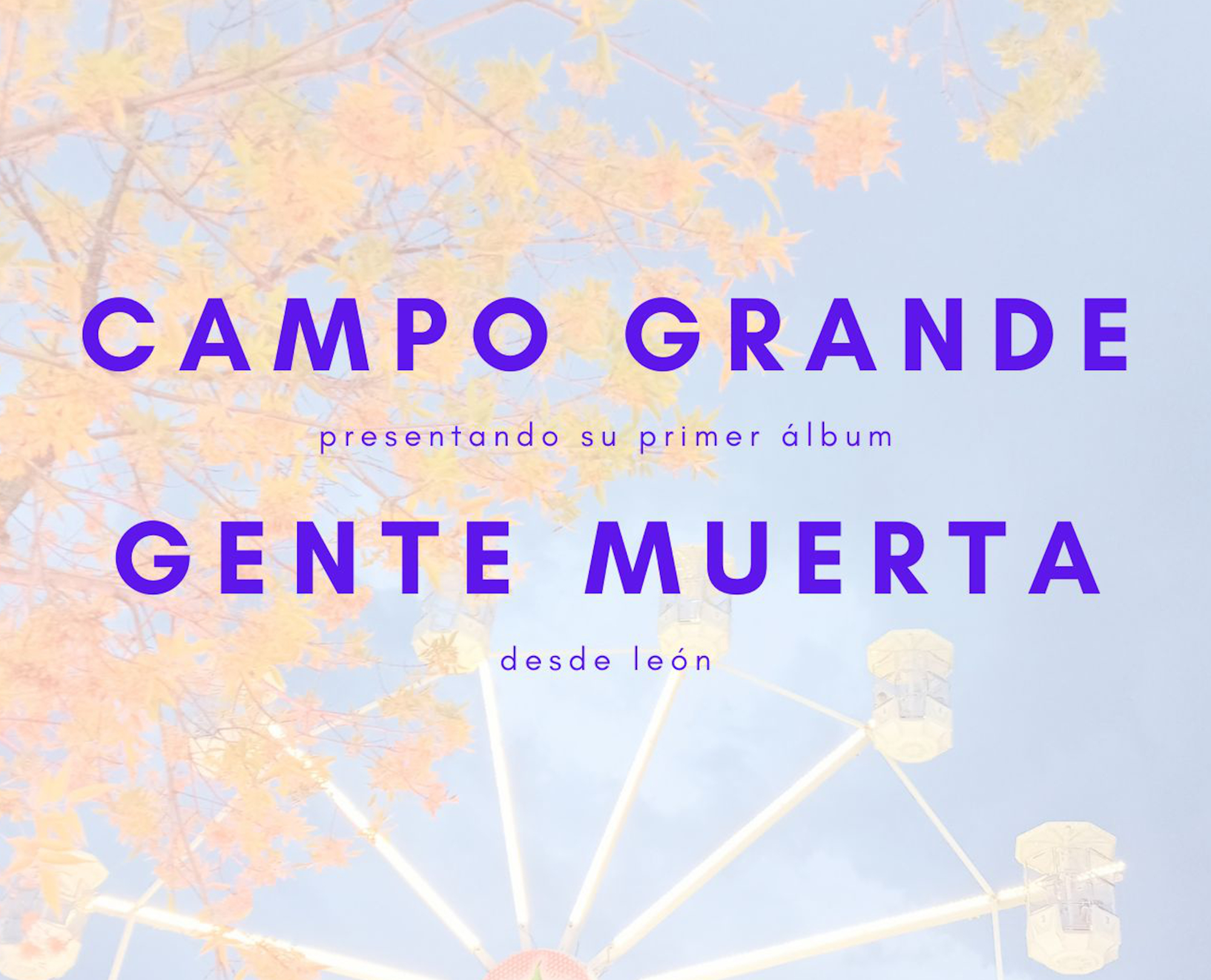 Fotografía promocional de Concierto Campo Grande + Gente Muerta