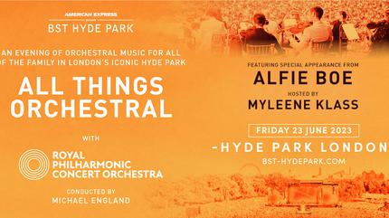 American Express presents BST Hyde Park - All Things Orchestral