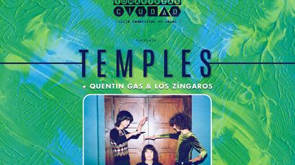 Temples + Quentin Gas & Los Zíngaros en Madrid (Tomavistas Ciudad)