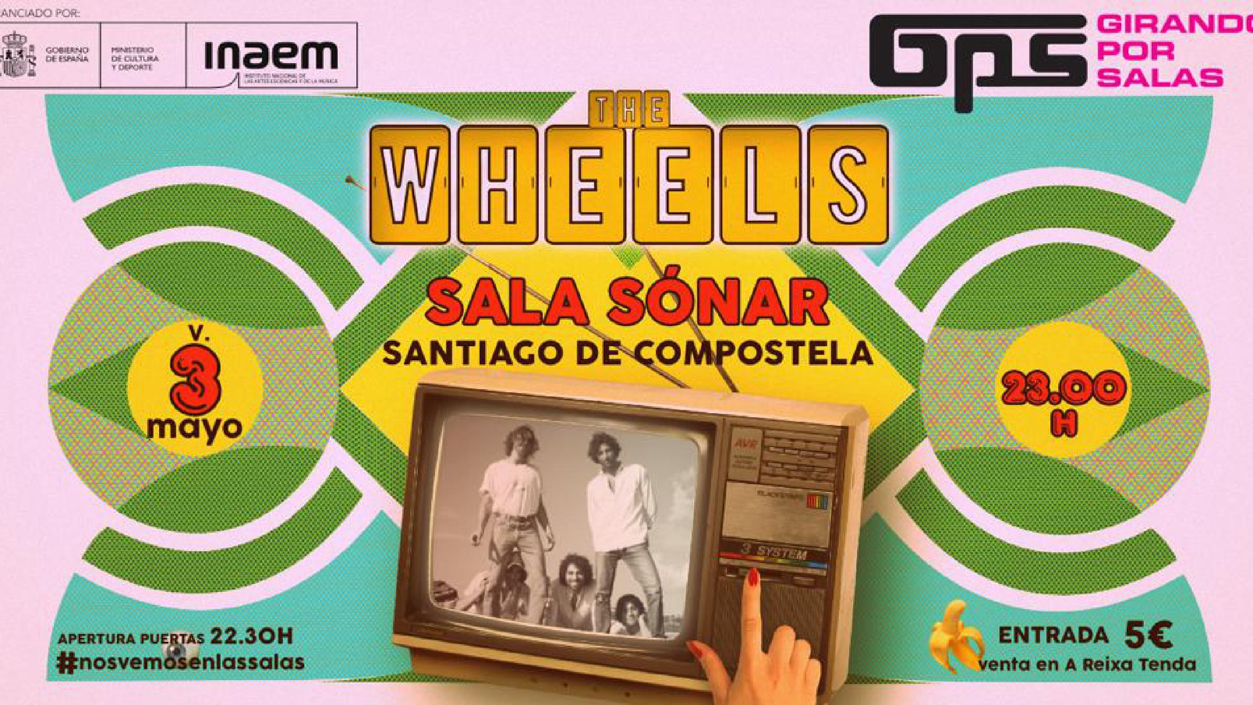 the-wheels-concert-tickets-for-sala-s-nar-santiago-de-compostela