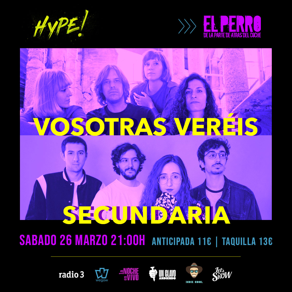 Fotografía promocional de Concierto VOSOTRAS VERÉIS + SECUNDARIA - Sala EL PERRO - Ciclo HYPE!
