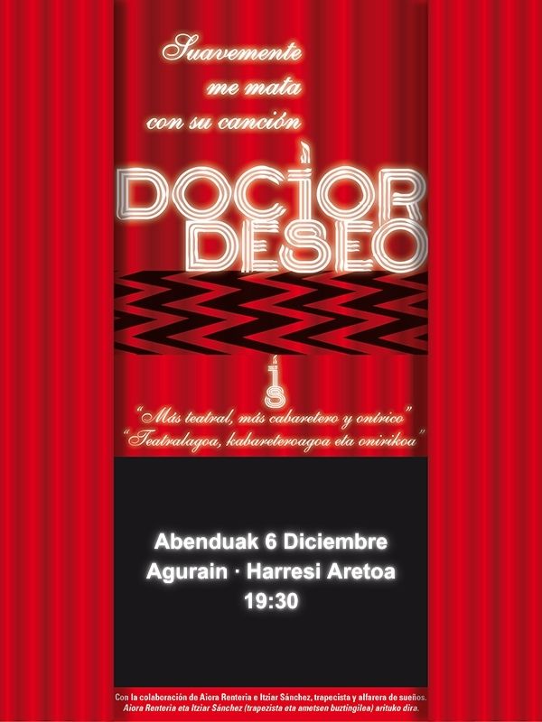 Fotografía promocional de Doctor Deseo. "Suavemente me mata con su canción" gira teatros