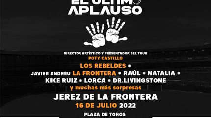 El Ultimo Aplauso Tour 2022 - Jerez de la Frontera