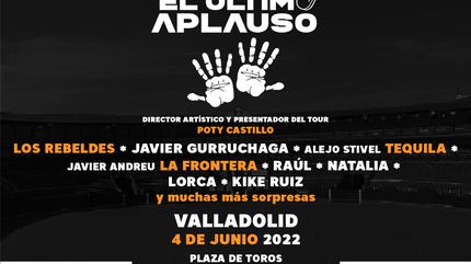 El Ultimo Aplauso Tour 2022 - Valladolid