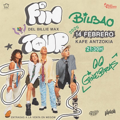 Fotografía promocional de GINEBRAS Fin del Billie Max Tour - Bilbao