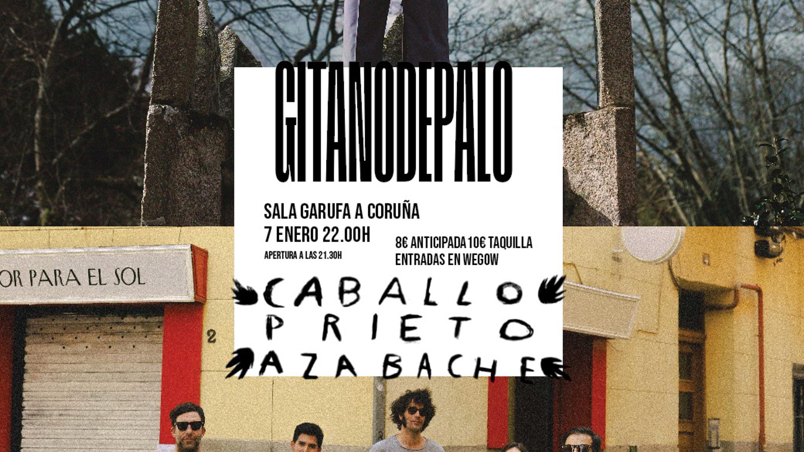 Caballo Prieto Azabache Gitano De Palo Concert Tickets For Garufa A Coruña Friday 7 January 