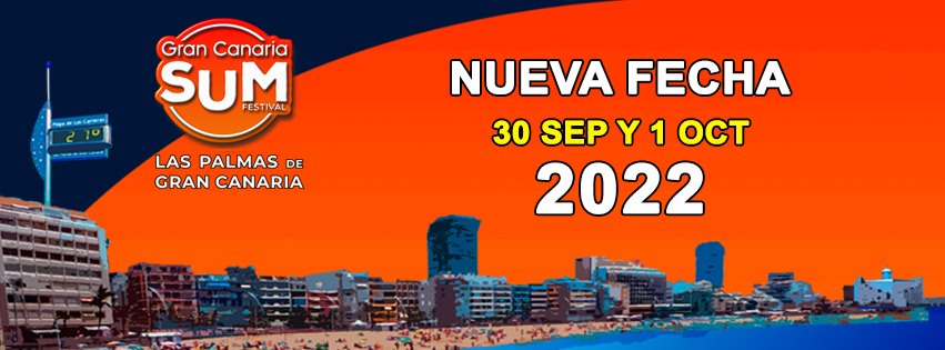 toque Acercarse visual Gran Canaria SUM Festival 2022. Entradas, cartel, grupos de Gran Canaria SUM  Festival 2022 | Wegow España