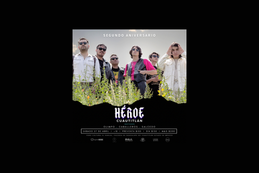 Fotografía promocional de Héroe Segundo Aniversario en Cuautitlán