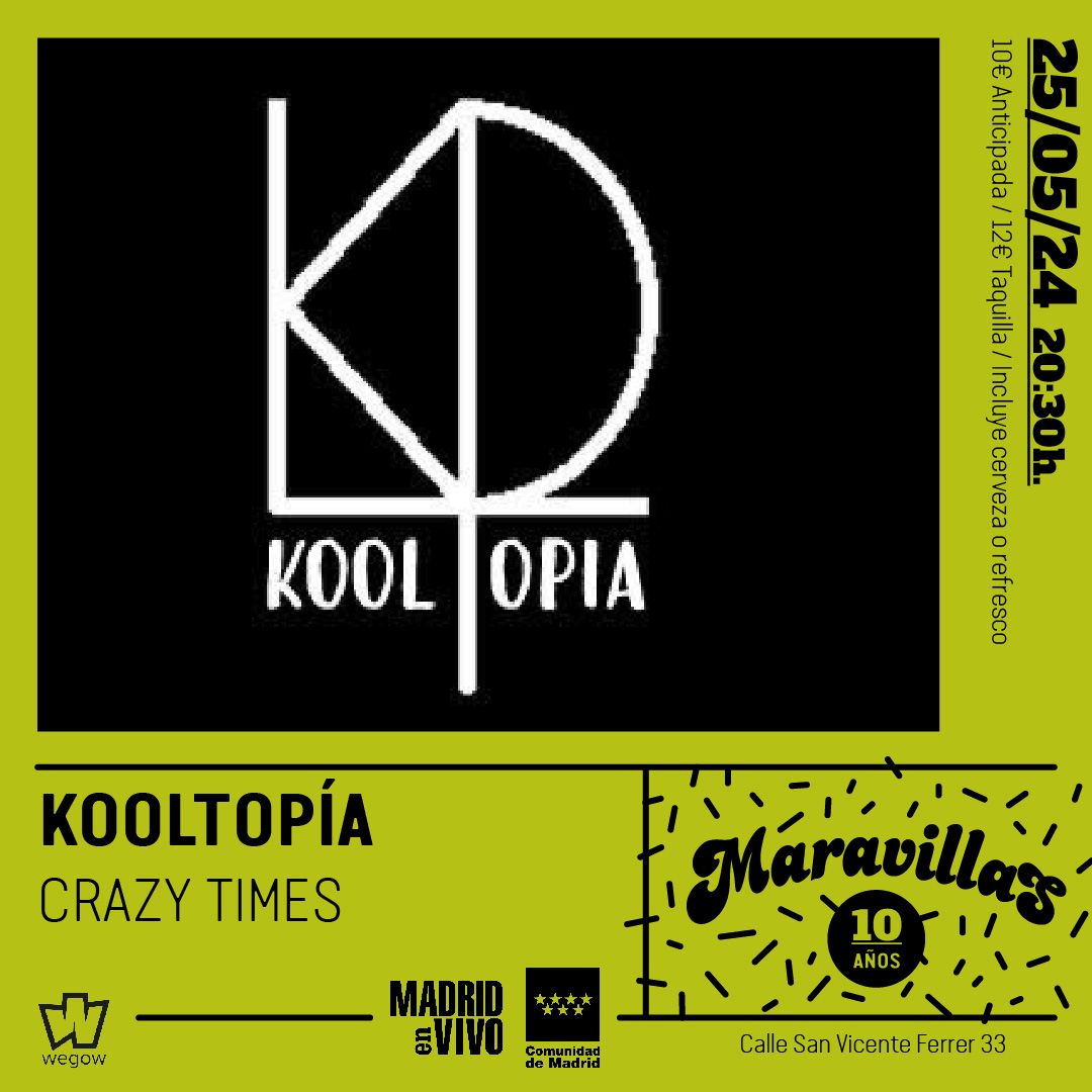 Fotografía promocional de Kooltopía + Crazy Times en Maravillas Club
