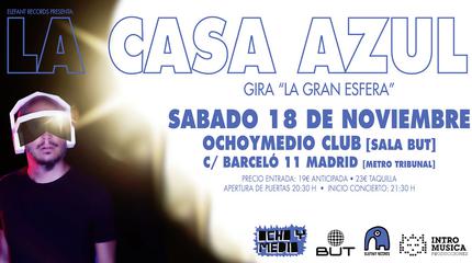 LA CASA AZUL gira La Gran Esfera (SEGUNDA FECHA)