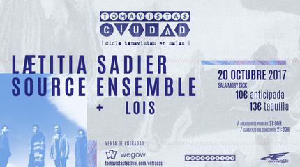Laetitia Sadier Source Ensemble + Lois (Tomavistas Ciudad)