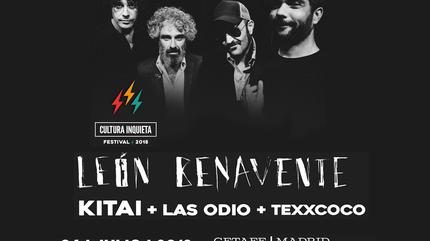 León Benavente + Kitai + Las Odio + Texxcoco en Cultura Inquieta