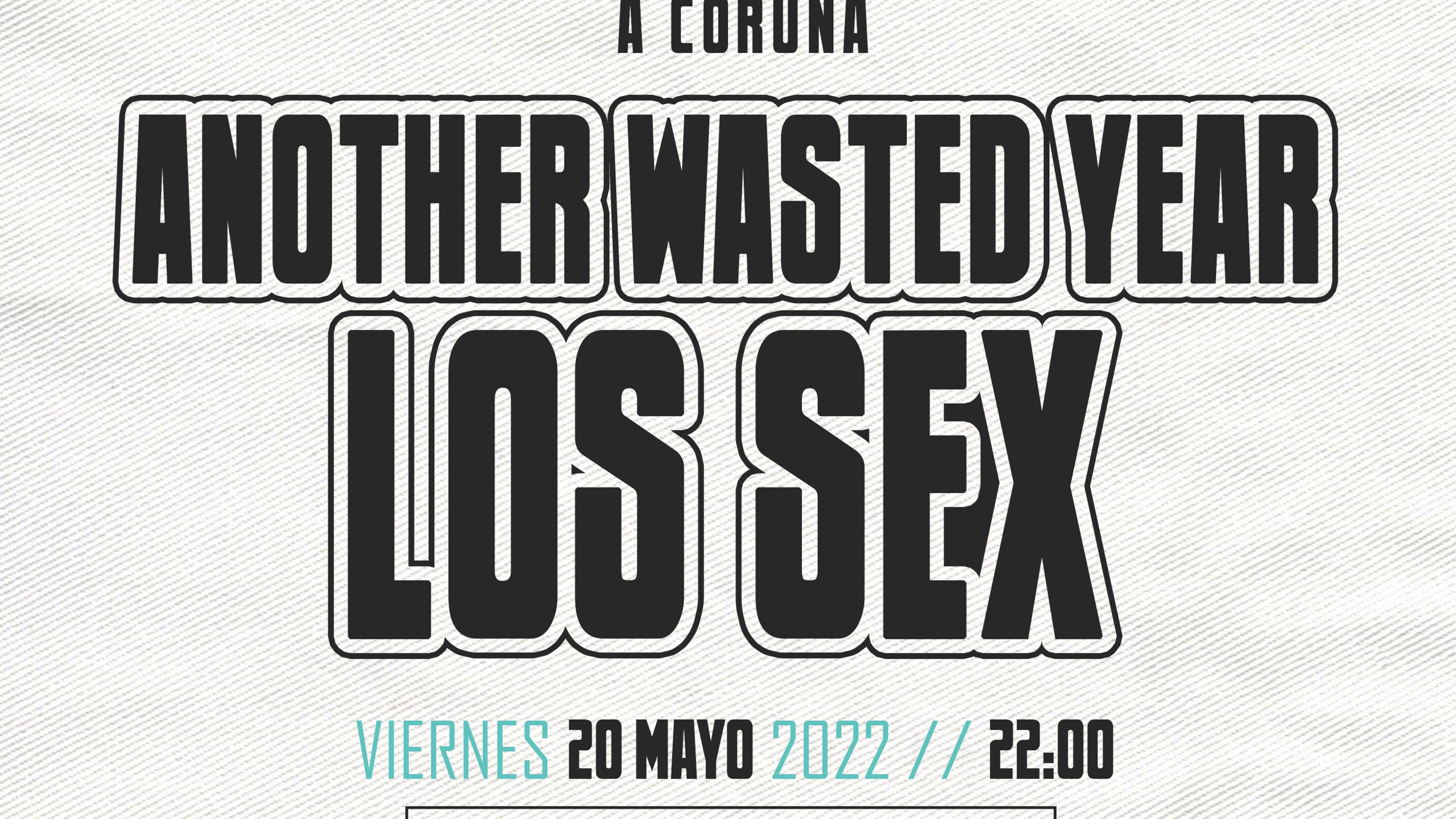 Los Sex Concert Tickets For Sala Mardi Gras A Coruña Friday 20 May