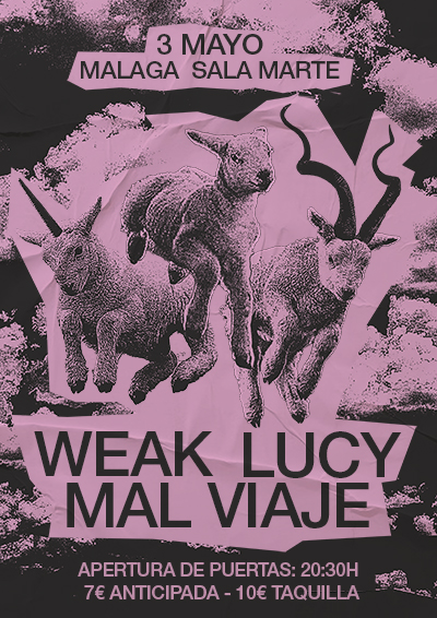 Fotografía promocional de WEAK + LUCY + MAL VIAJE @ Sala Marte, Malaga