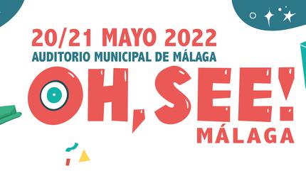 Oh, See! Málaga 2022