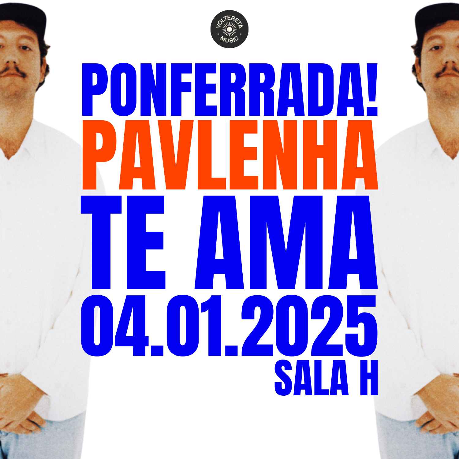 Fotografía promocional de PONFERRADA! PAVLENHA TE AMA