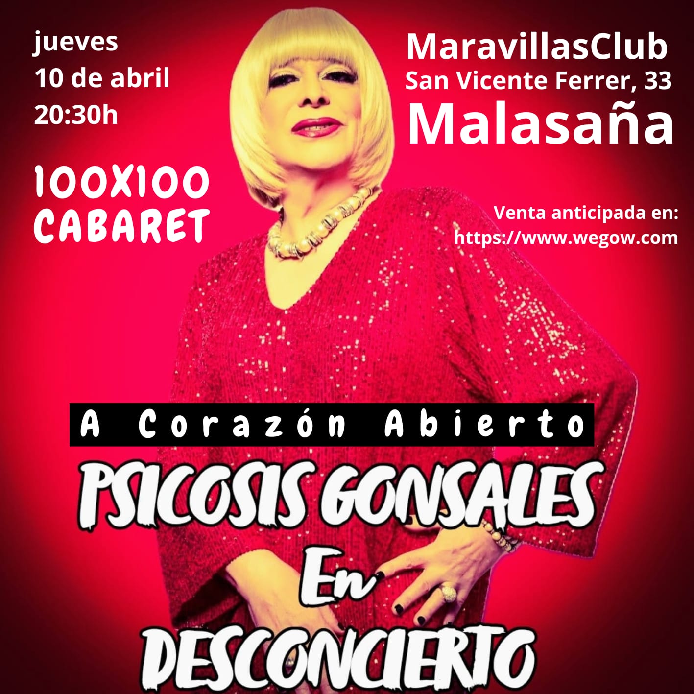 Fotografía promocional de Psicosis Gonsales: A Corazón Abierto • 10 de abril