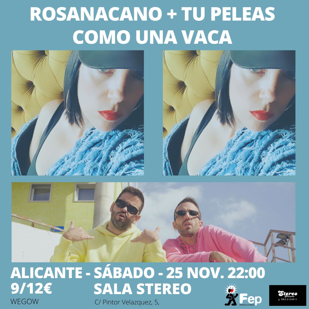 Fotografía promocional de Rosanacano + Tú Peleas Como Una Vaca Stereo, Alicante
