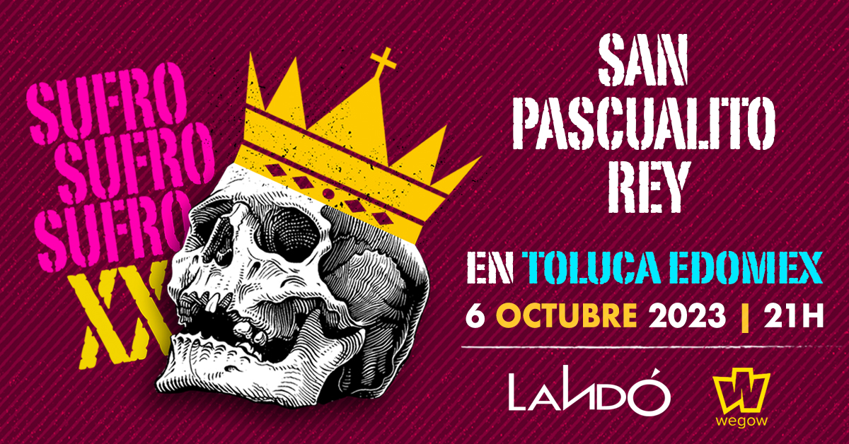 Fotografía promocional de San Pascualito Rey - Sufro XX Años en Toluca