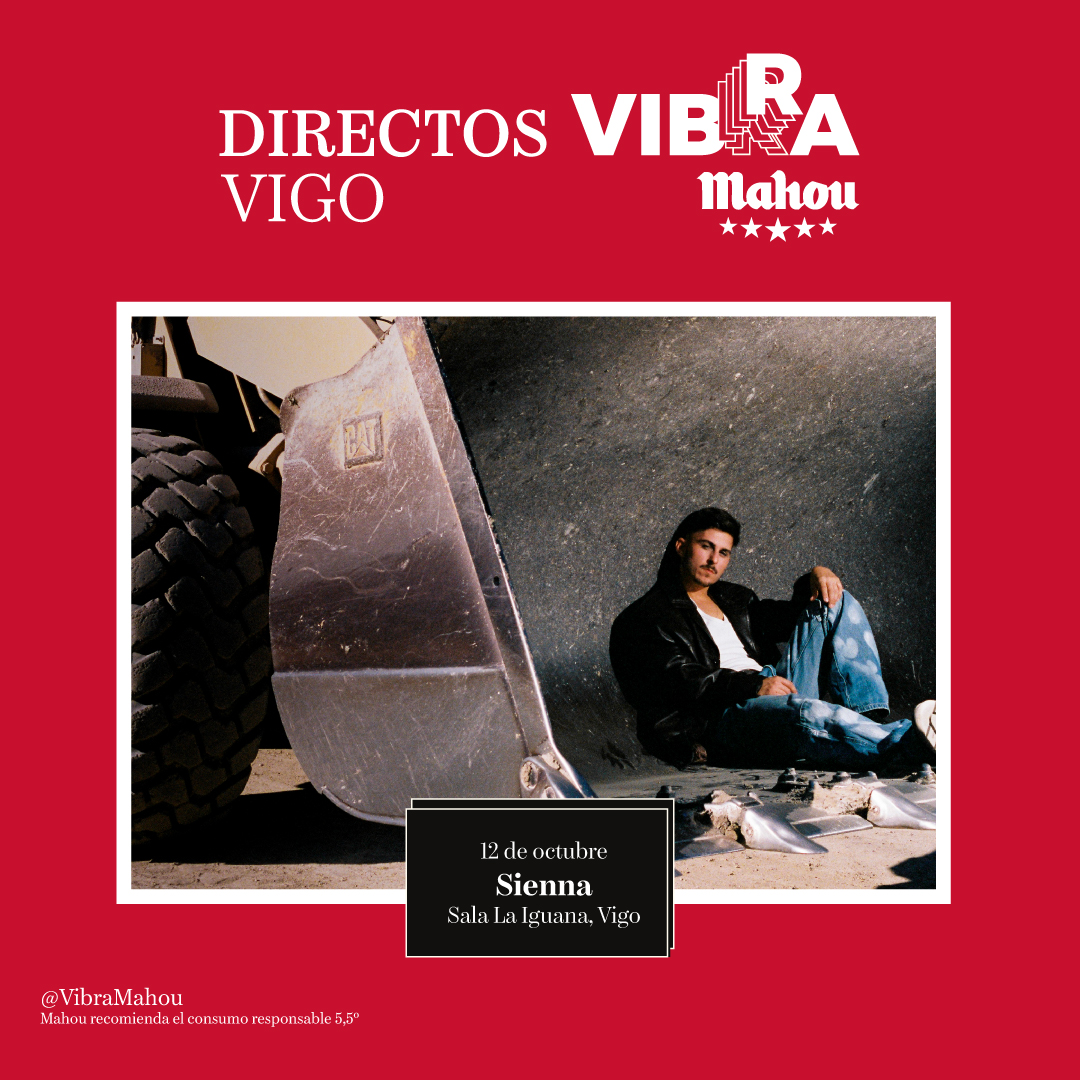 Promotional photograph of Sienna en Vigo #DirectosVibraMahou.
