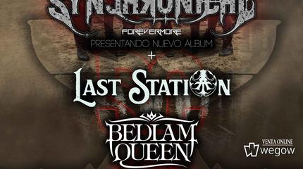Synchronical + Last Station + Bedlam Queen