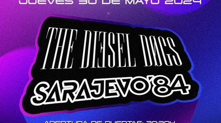The Diesel Dogs + Sarajevo '84