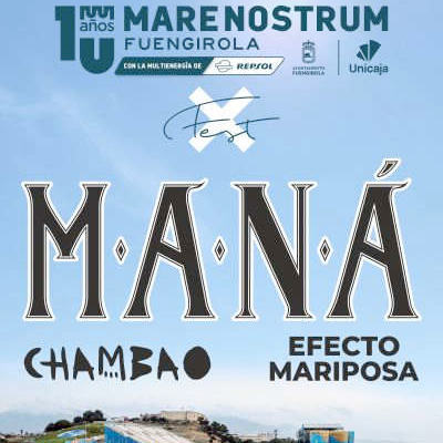 Entradas para Maná, Chambao, Efecto Mariposa en Fuengirola | Wegow
