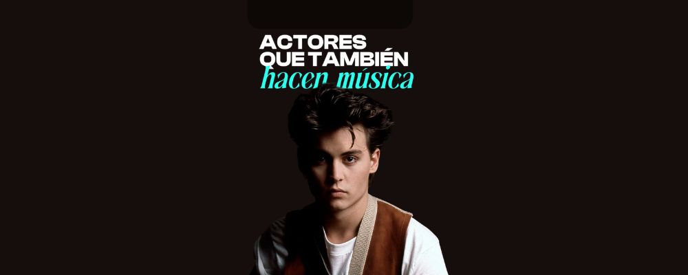 Actores que hacen música