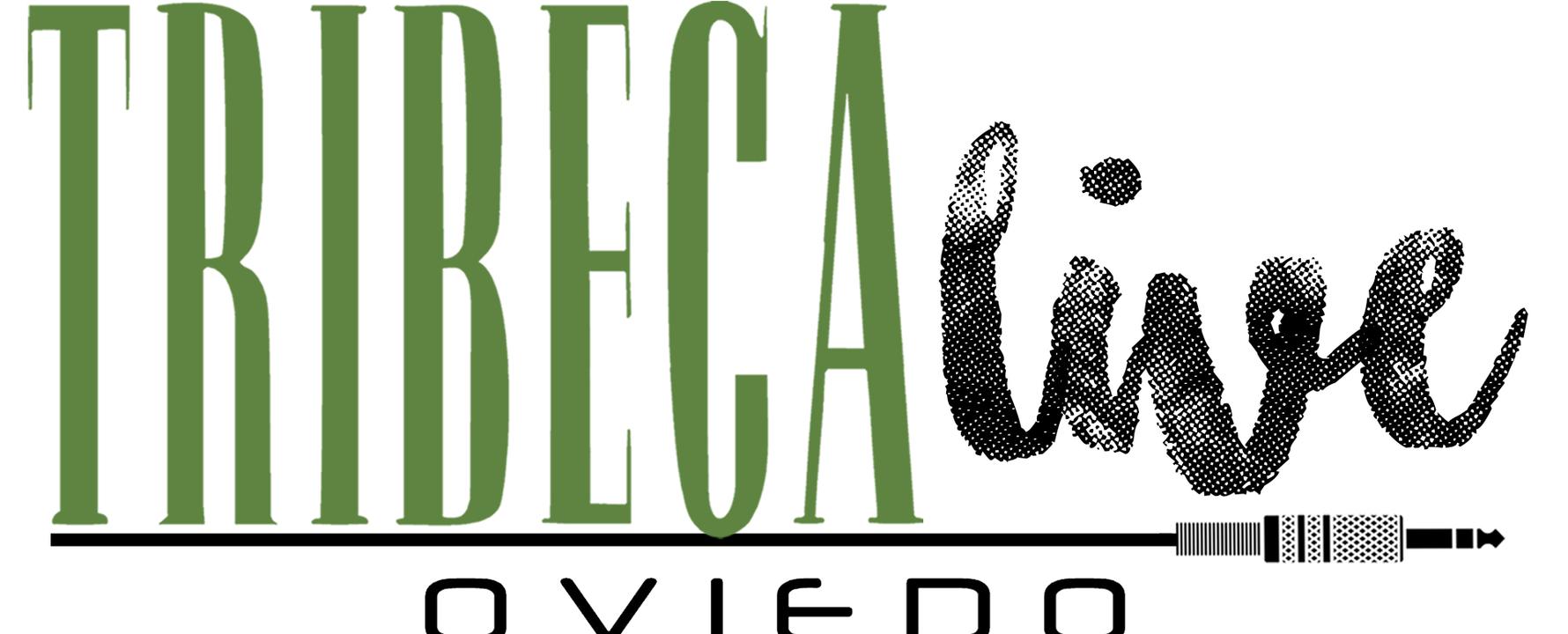 Entradas para Tribeca Live en Oviedo Wegow